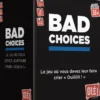 Bad Choices