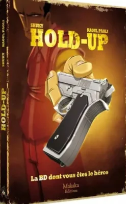 Hold-Up - La BD dont Vous êtes le Héros !