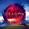 Incursion au Royaume des Ombres (Ext. Dragon Eclipse)
