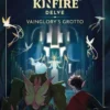 Kinfire Delve : Vainglory's Grotto