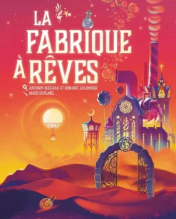 La Fabrique à Rêves