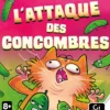 L'Attaque des Concombres