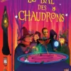 Le Bal des Chaudrons