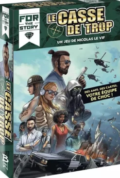 Le Casse de Trop (For The Story)