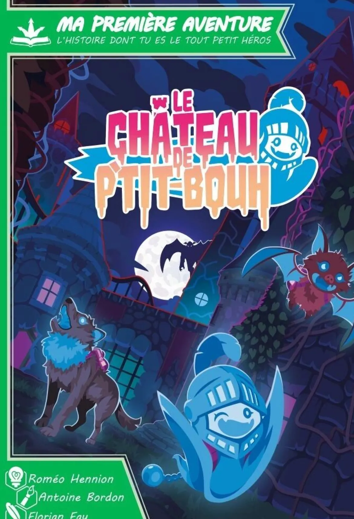 Le Château de P'tit Bouh (Ma 1ère Aventure)