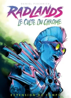 Le Culte du Chrome (Ext. Radlands)
