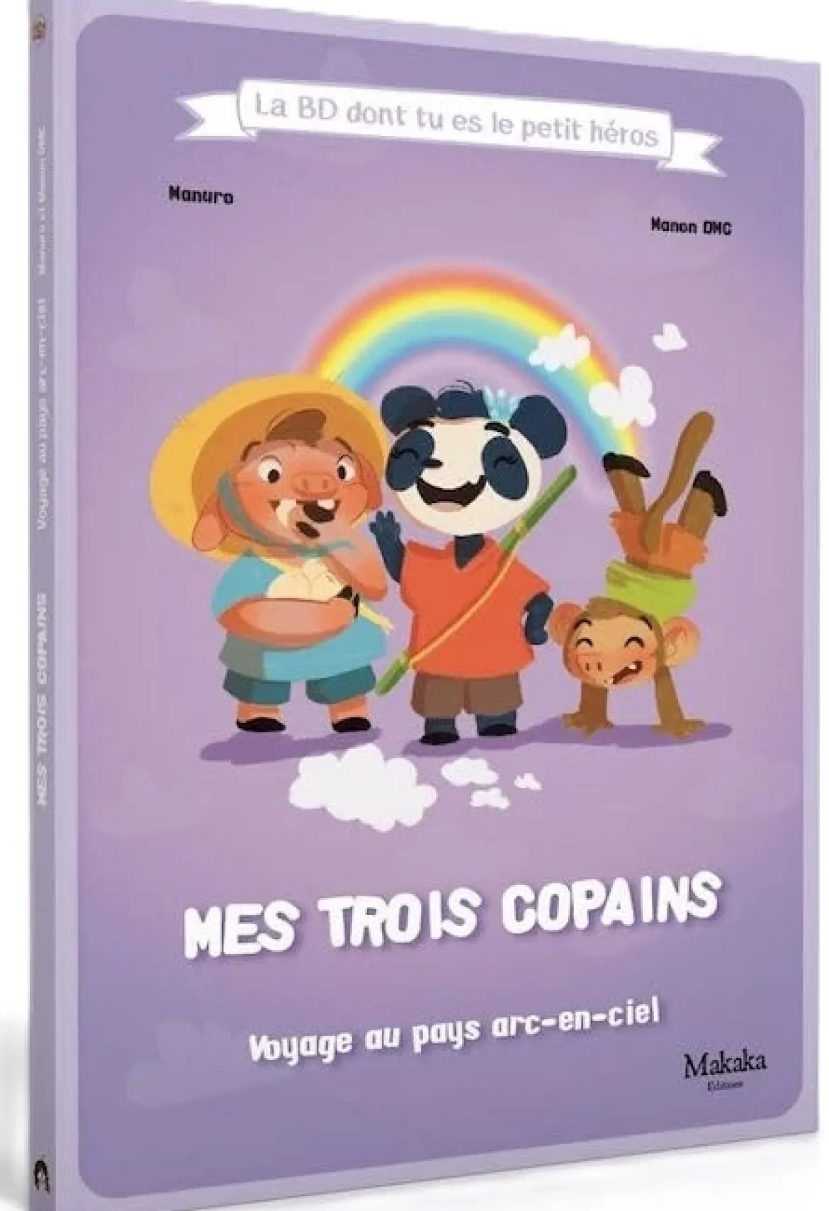 Mes Trois Copains - Voyage au Pays Arc-en-Ciel - la BD dont Tu es le Petit Héros