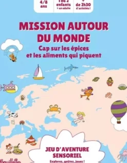 Mission Autour du Monde - Cap sur les Épices et les Aliments qui Piquent
