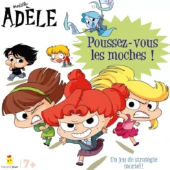 Mortelle Adèle - Poussez vous les moches !