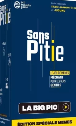 Sans Pitié - La Big Pic
