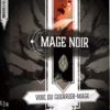 Voie du Guerrier-Mage (Ext. Mage Noir 1 Minéral)